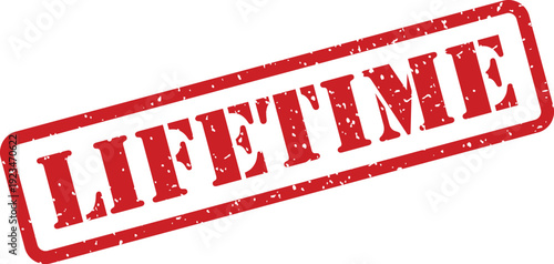 A vibrant red rubber stamp boldly features the word LIFETIME, suggesting durability, commitment, and long term validity