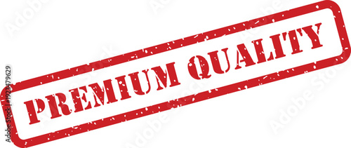 Red premium quality stamp signifies excellent product standards, superior craftsmanship, and high value materials