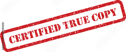 This red rubber stamp shows the important phrase CERTIFIED TRUE COPY on a clean white background