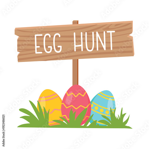 Vector cute poster for Easter Egg Hunt with a wooden sign and colorful Easter eggs