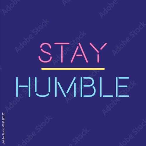 stay humble motivational quote typography design