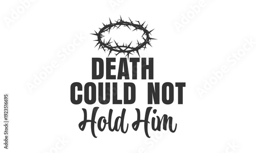 Easter Christian Quote Typography. Resurrection Sunday Faith Quote for T Shirt Design, Christian Easter Printable