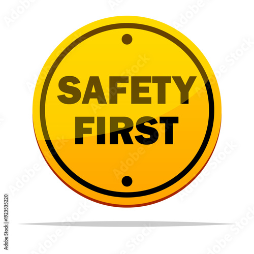 Safety first round sign vector isolated illustration