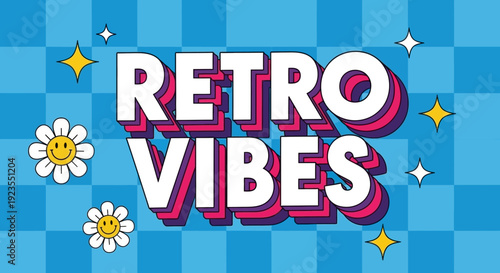 Retro Vibes text with flowers and stars on a blue checkered background.
