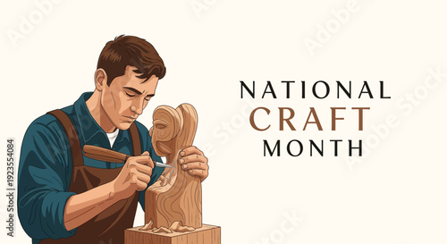 A man in an apron carves a wooden sculpture with a tool in a simple setting, highlighting National Craft Month.