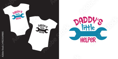 Daddys little helper Baby Onesie Svg design, Newborn Svg, Cute Baby  Svg, Baby Humor Svg, Baby Quotes , Onesie Svg, Nursery Decor Art
