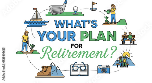 Retirement lifestyle planning concept with diverse activity icons and typography.