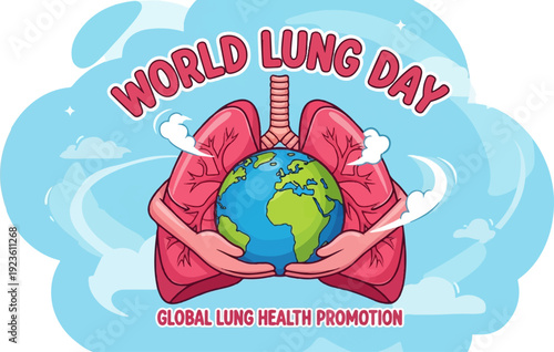 Earth held in lungs with "World Lung Day" and "Global Lung Health Promotion" text