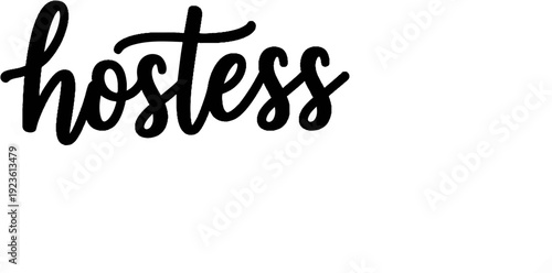 Elegant black script text spelling "hostess" against a white background