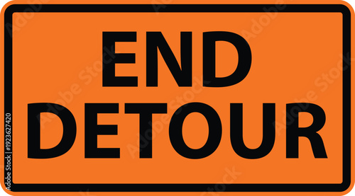 End detour construction sign. Road traffic symbol. End detour highway sign. flat style.