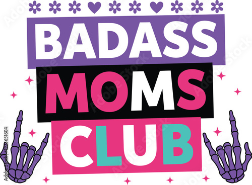 PriBadass Moms Club Graphic Design with Bold Lettering and Skeleton Hand Rock Gesture