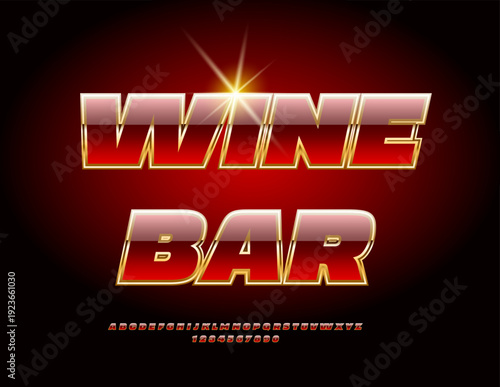 Vector Elite sign Wine Bar. Modern Exclusive Font. Shiny Red and Gold Alphabet Letters and Numbers set.