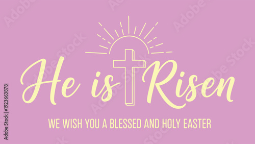 He is Risen Easter Greeting with Cross on Pink Background