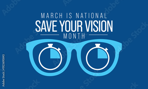 Save your vision month is observed every year in March, aims to increase awareness about good eye care and encourages people to get regular eye exams. Vector illustration