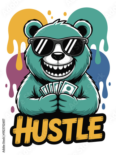 A green cartoon bear wearing sunglasses holding money with colorful splashes and the word hustle
