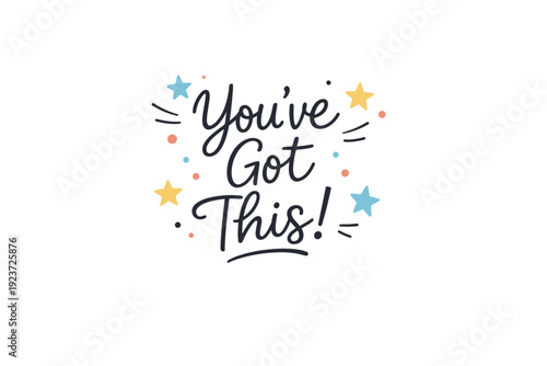 Motivational lettering design. Handwritten-style positive phrase centered on the page, surrounded by small stars and dots, expressing calm encouragement and