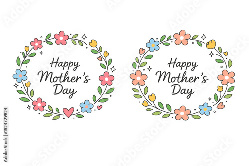 Mother?s Day floral frames. Soft botanical wreath made of simple flowers and leaves, symbolizing love and appreciation. Peaceful celebratory