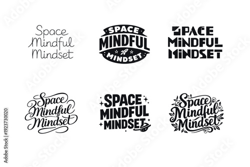 Simple space mindful mindset. Set lettering. harmonious lettering variations of the same emblematic concept, each with different artistic