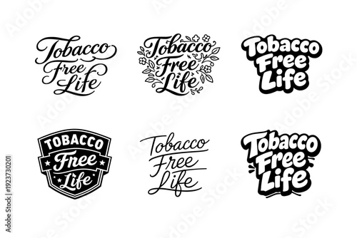 Tobacco-Free Lettering Styles. Tobacco free life quote. Set lettering. harmonious lettering variations of the same emblematic concept, each with different