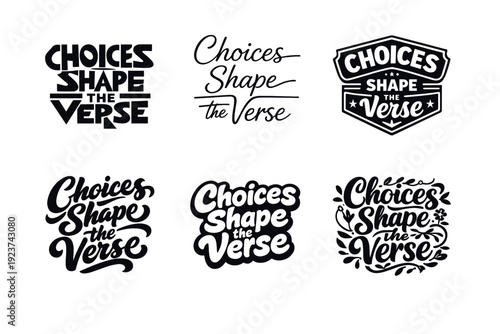 Choices shape the verse lettering. Set lettering. harmonious lettering variations of the same emblematic concept, each with different