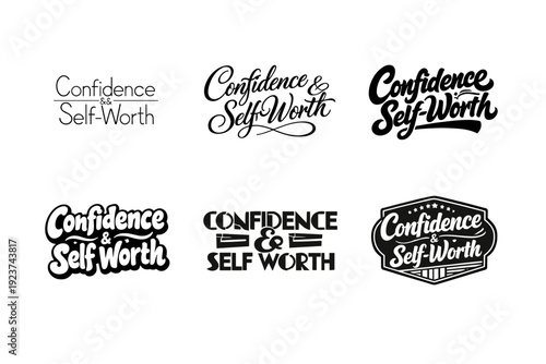 Confidence and self-worth quote lettering. Set lettering. harmonious lettering variations of the same emblematic concept, each with different