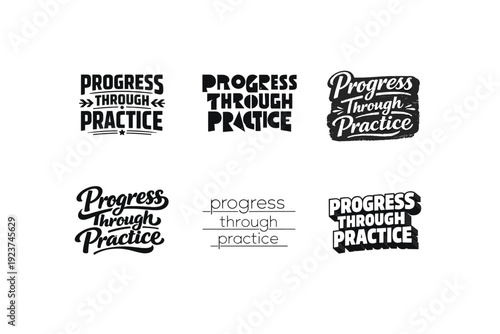 Progress Through Practice. Set lettering. harmonious lettering variations of the same emblematic concept, each with different artistic interpretation (Blocky
