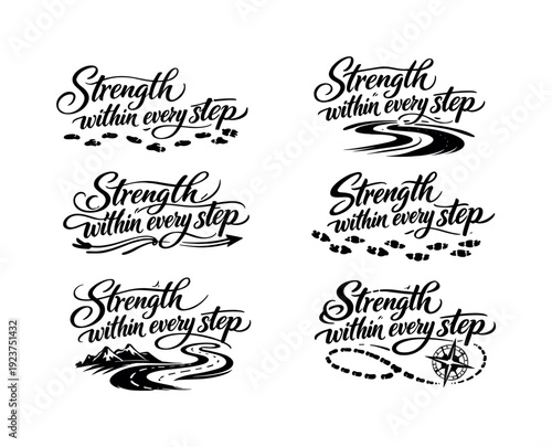 Strength within every step. Create a calligraphy lettering illustration of the phrase:
