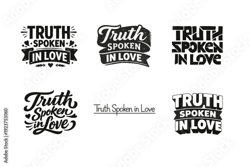 Truth Spoken in Love. Set lettering. harmonious lettering variations of the same emblematic concept, each with different artistic interpretation (Blocky