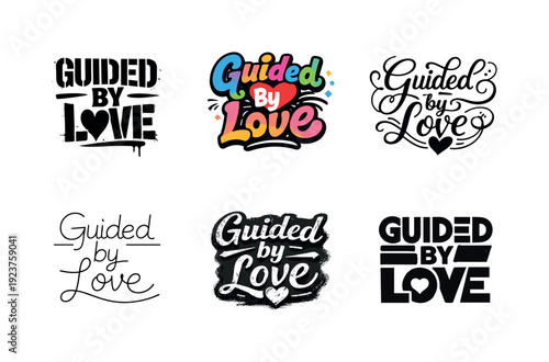 Guided by love. Set lettering. harmonious lettering variations of the same emblematic concept, each with different artistic interpretation