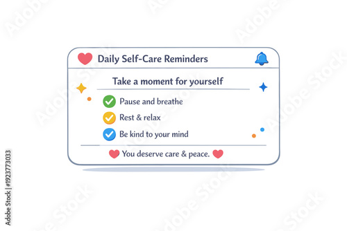 Daily self care reminders app a mobile notification with a small checklist and heart symbols, expressing gentle encouragement to pause, rest