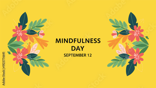 Mindfulness Day celebratory message with colorful floral patterns on a bright yellow background for mental wellness.