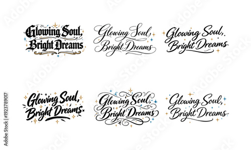 Glowing Soul Calligraphy. Glowing Soul, Bright Dreams. Create a calligraphy lettering illustration of the