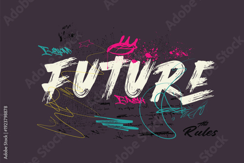 t shirt graphics print vector illustration design, tees, future slogan art Tees, future graffiti slogan print with neon spray, Urban typography hipster street art for graphic t- shirt or sweatshirt.ep