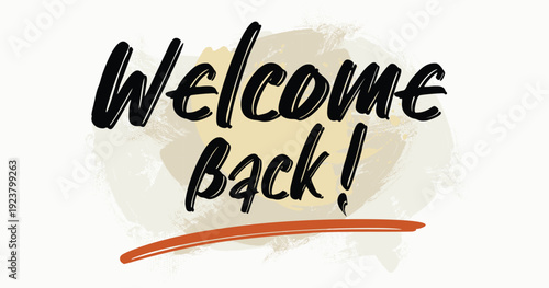 tees art, Inspire quote, hand drawn Welcome Back Calligraphy, grunge street urban style quote typography. Urban graffiti typography slogan print, Tees graphics print.eps