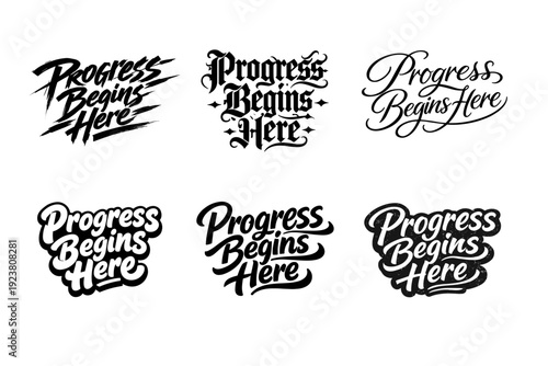 Progress begins here. Set lettering. harmonious lettering variations of the same emblematic concept, each with different artistic interpretation (Dynamic
