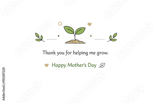 Minimal green Mother?s Day card. Card layout with plant sprout icon and short thank-you text, simplicity and environmental awareness, calm