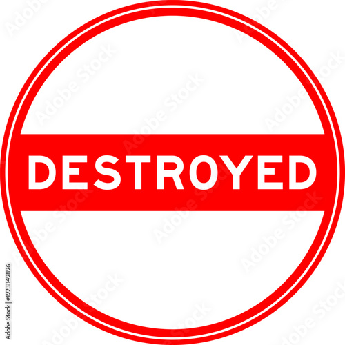 Red color round seal sticker in word destroyed on white background