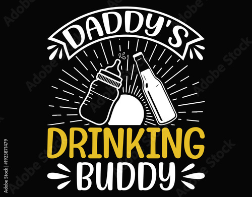 Daddy's Drinking Buddy Digital Cut File - printable editable vector art file.