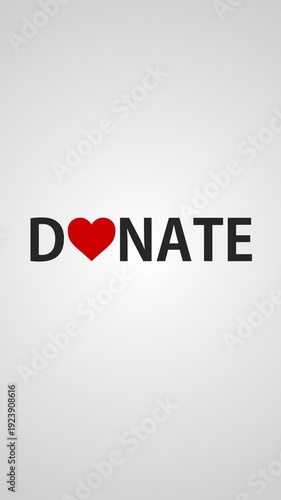 Donate Text with Red Heart. “Donate” animated text with a heart symbol perfect call-to-action motion graphic for charity, fundraising, humanitarian projects, blood donation campaigns, social media ad.