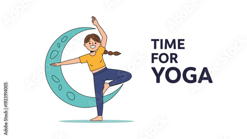 Happy girl in a yellow t-shirt and blue leggings performing a yoga tree pose in front of a large teal crescent moon titled Time for Yoga.
