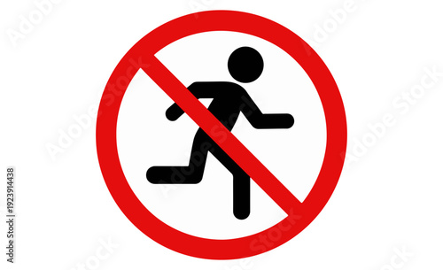 Red circle with diagonal line over running person symbol