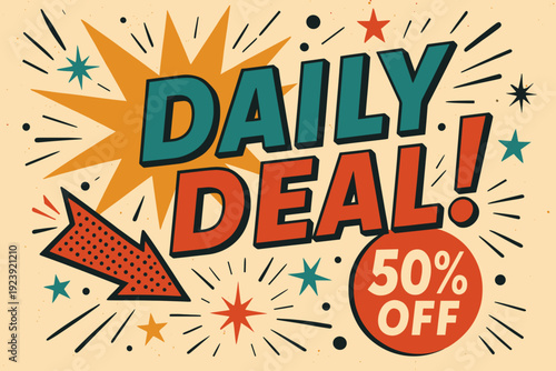 Colorful Promotional Graphic with Bold Text Announcing Daily Deal and Fifty Percent Off Sale