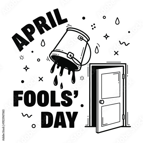 April Fools' Day prank of a bucket of water tipping over an open door, a classic surprise gag, illustrated in a playful black and white cartoon style with festive details.