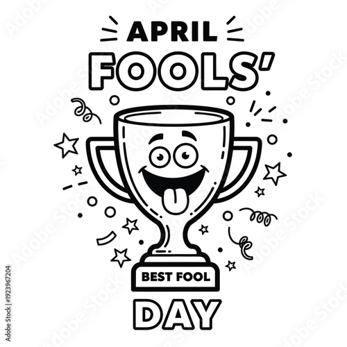 April Fools' Day trophy illustration with a happy, goofy face and 'Best Fool' inscription, celebrating playful trickery. Black and white.