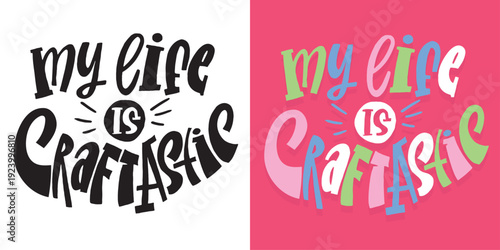 Funny hand drawn doodle lettering quote about Craft. Lettering for t-shirt design, mug print, bag print, clothes fashion. 100% hand drawn vector image.
