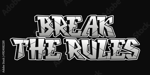 Break the Rules typography with shattered chrome effect