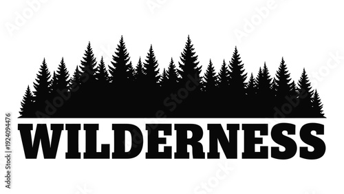 A black and white logo of a forest with the word wilderness isolated on white background, Vector