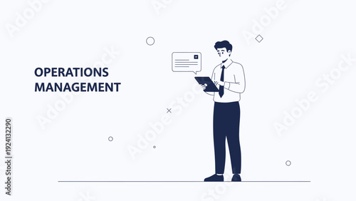 Business Operations Management Concept - Man with Tablet and Message Bubble
