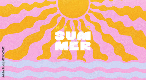 Greeting summer with hello on groovy sun background and wavy sea.Happy summer textured theme.Bright hippie positive vibes design.Template for sales, posters, covers, social media, fashion, ads. Vector