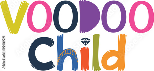 Voodoo Child Colorful Typography Illustration, Hand Drawn Brush Lettering with Diamond Icon, Modern Artistic Text Design